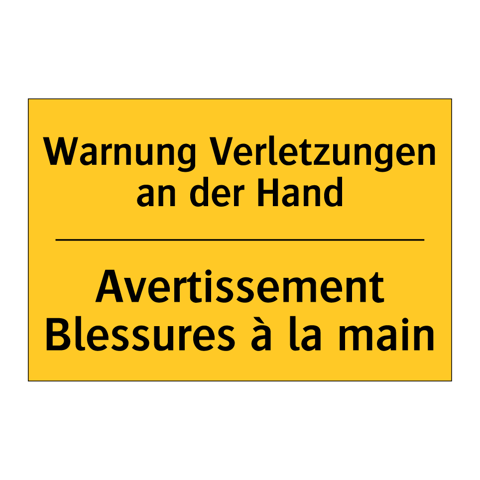 Warnung Verletzungen an der Hand /.../ - Avertissement Blessures à la main /.../