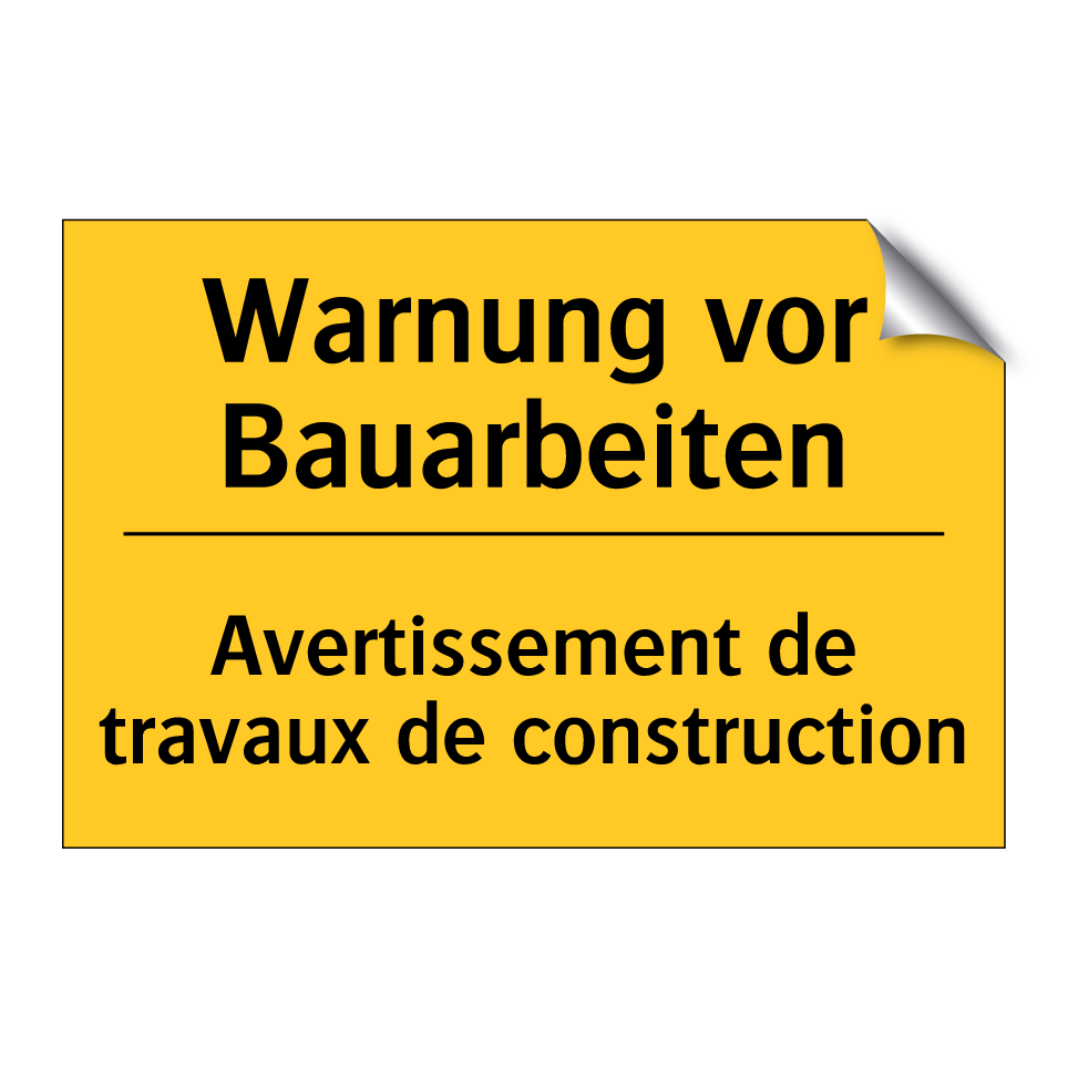 Warnung vor Bauarbeiten - Avertissement de travaux de construction /.../