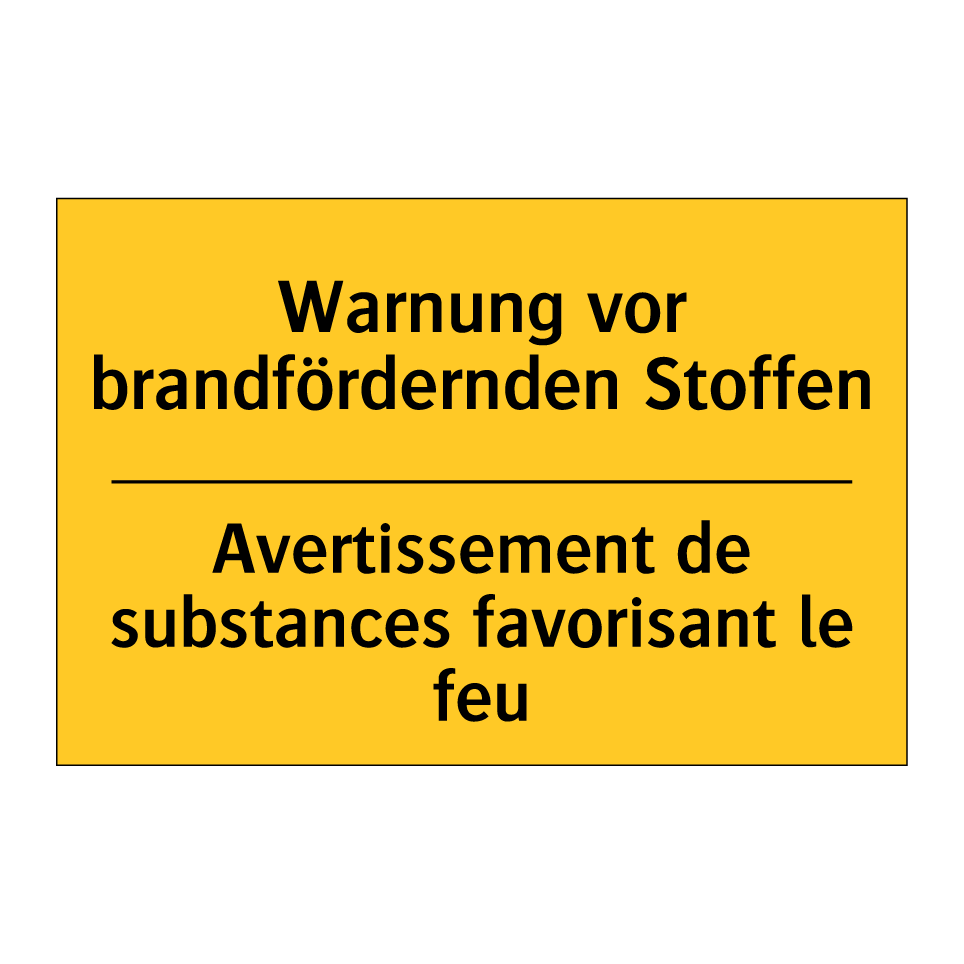 Warnung vor brandfördernden Stoffen /.../ - Avertissement de substances favorisant /.../
