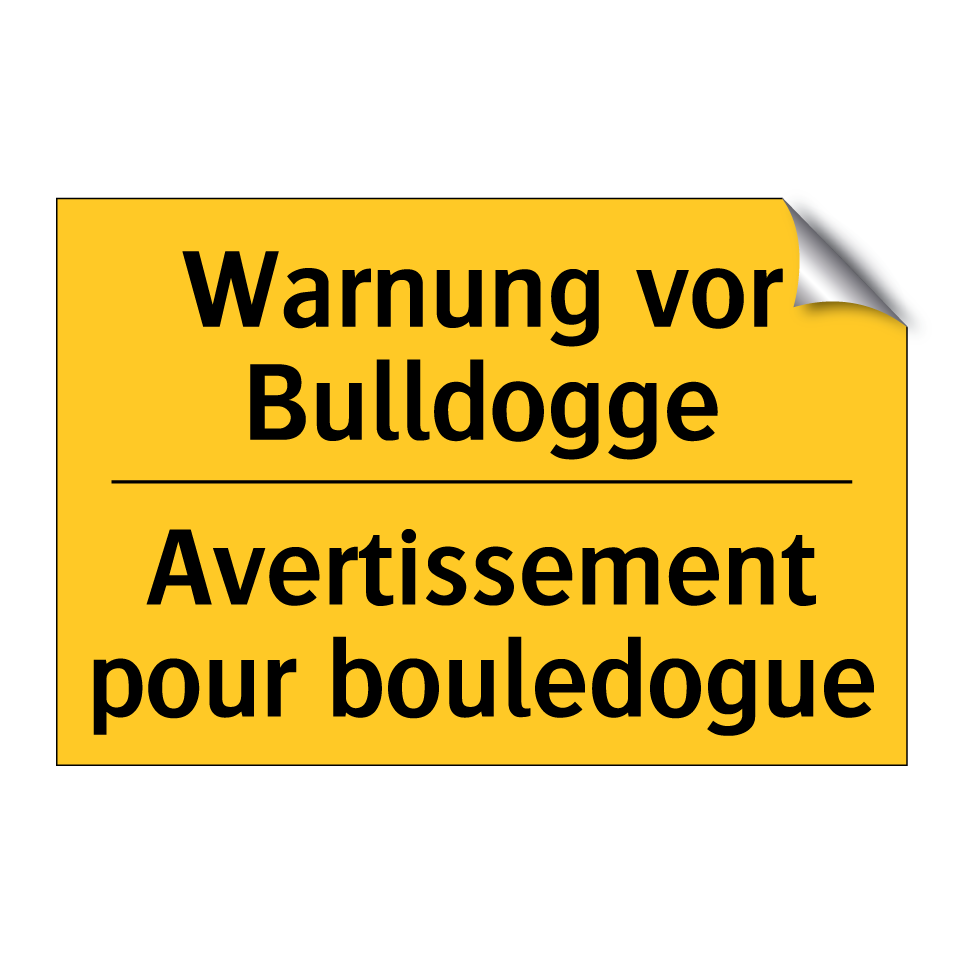Warnung vor Bulldogge - Avertissement pour bouledogue