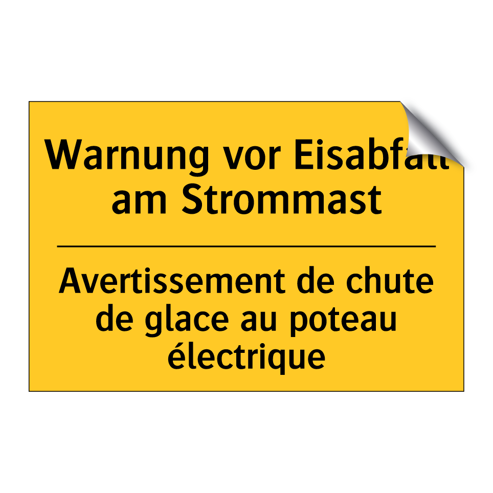 Warnung vor Eisabfall am Strommast /.../ - Avertissement de chute de glace /.../