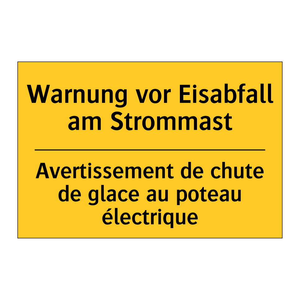 Warnung vor Eisabfall am Strommast /.../ - Avertissement de chute de glace /.../