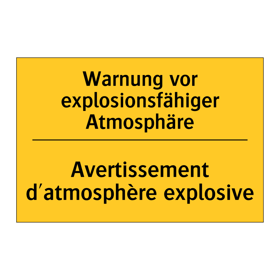 Warnung vor explosionsfähiger /.../ - Avertissement d'atmosphère explosive /.../