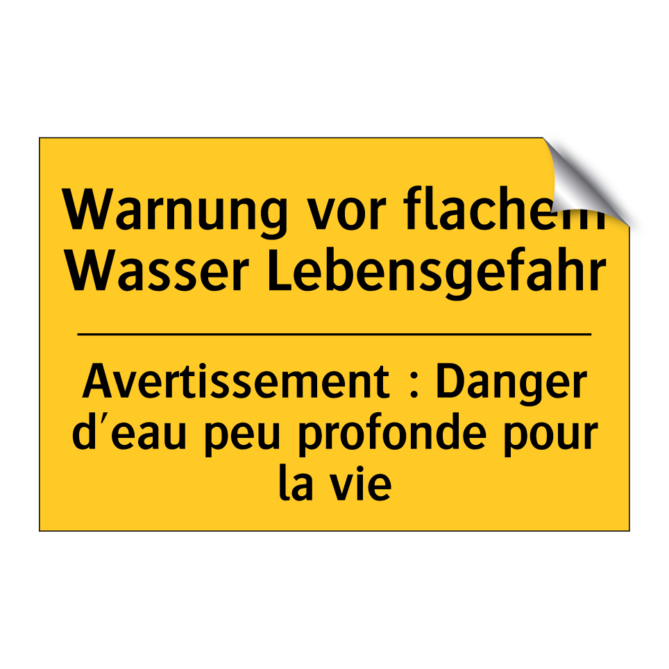 Warnung vor flachem Wasser Lebensgefahr /.../ - Avertissement : Danger d'eau peu /.../