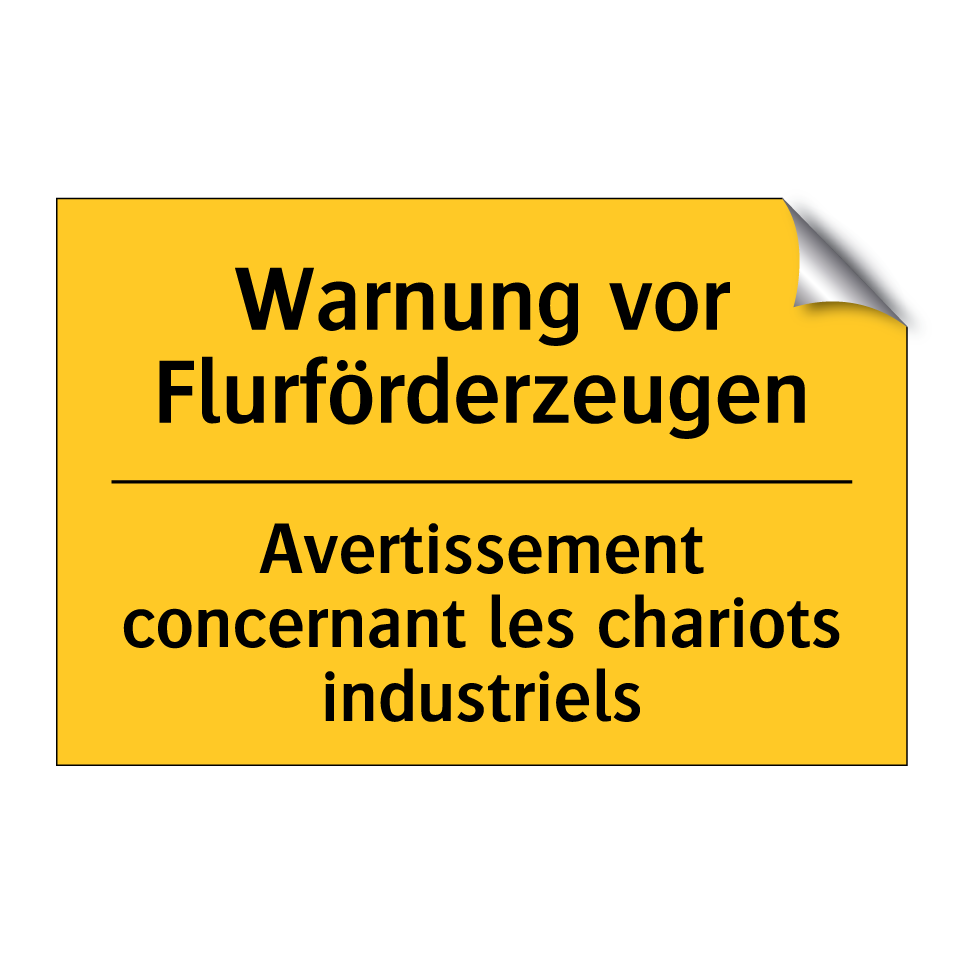 Warnung vor Flurförderzeugen - Avertissement concernant les chariots /.../