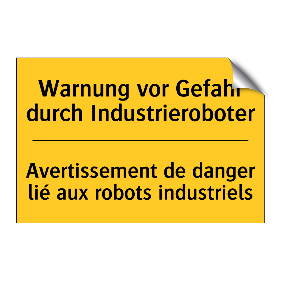 Warnung vor Gefahr durch Industrieroboter /.../ - Avertissement de danger lié aux /.../