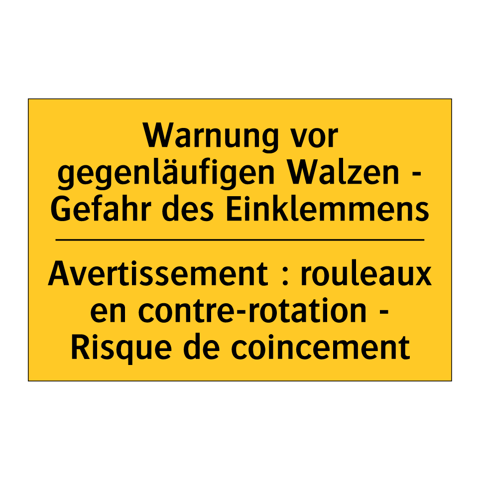 Warnung vor gegenläufigen Walzen /.../ - Avertissement : rouleaux en contre-rotation /.../