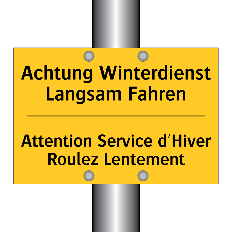 Achtung Winterdienst Langsam Fahren /.../ - Attention Service d'Hiver Roulez /.../
