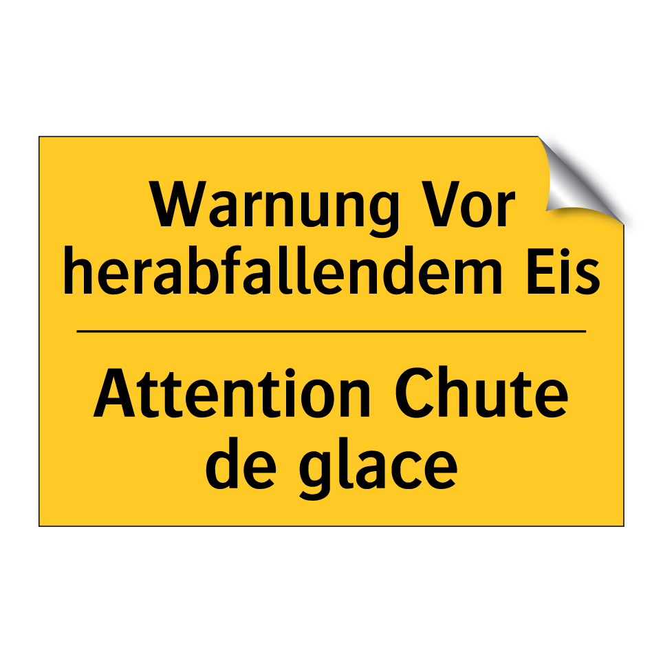 Warnung Vor herabfallendem Eis - Attention Chute de glace