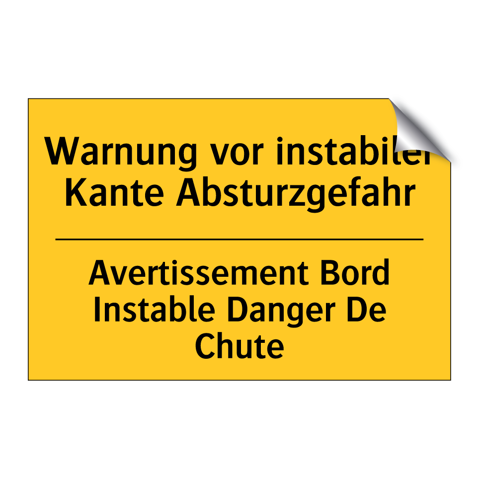 Warnung vor instabiler Kante Absturzgefahr /.../ - Avertissement Bord Instable Danger /.../