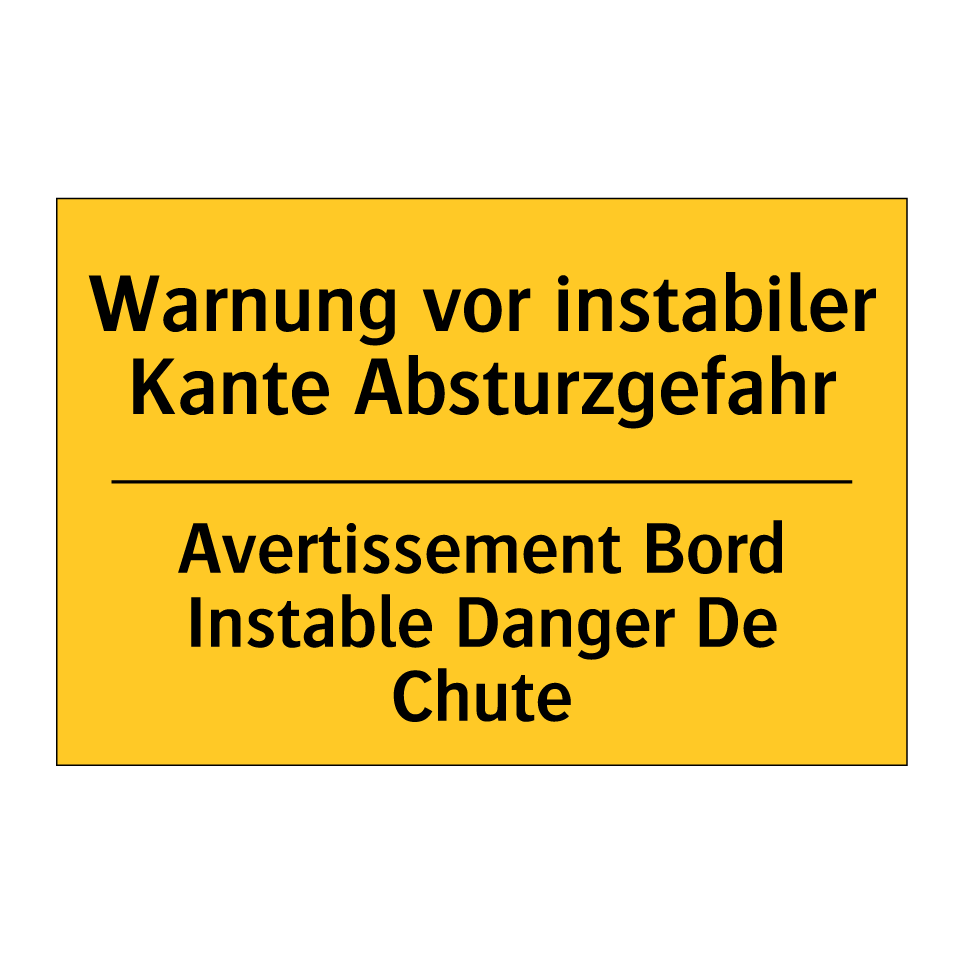 Warnung vor instabiler Kante Absturzgefahr /.../ - Avertissement Bord Instable Danger /.../