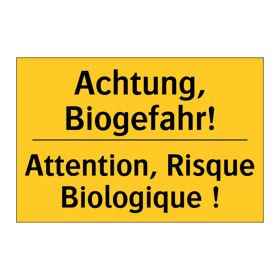 Achtung, Biogefahr! - Attention, Risque Biologique !