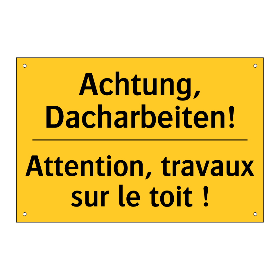 Achtung, Dacharbeiten! - Attention, travaux sur le toit /.../