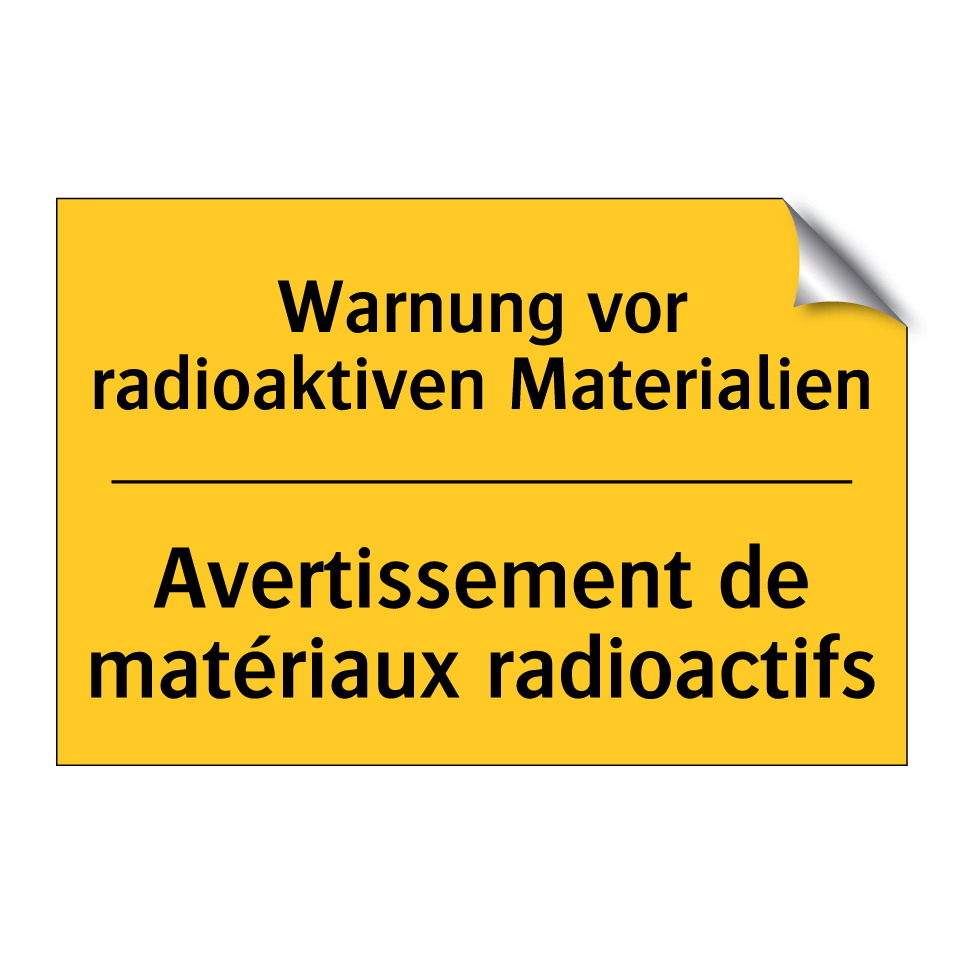 Warnung vor radioaktiven Materialien /.../ - Avertissement de matériaux radioactifs /.../
