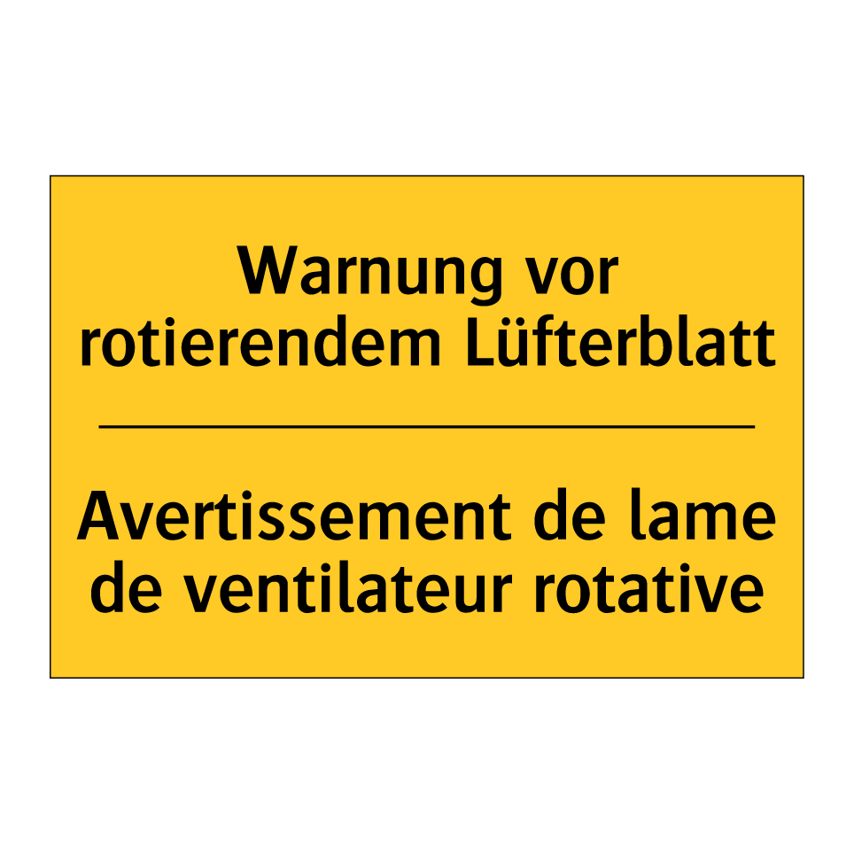 Warnung vor rotierendem Lüfterblatt /.../ - Avertissement de lame de ventilateur /.../