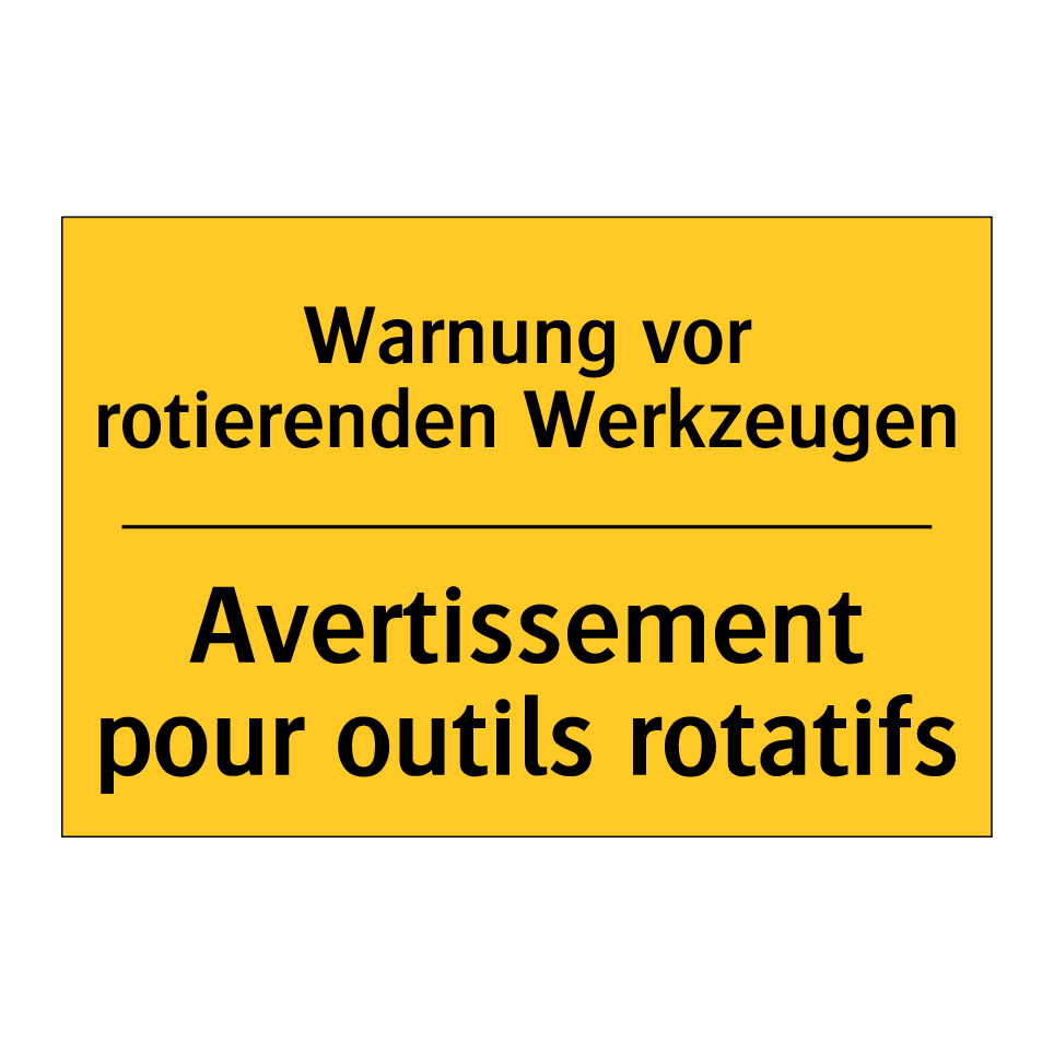Warnung vor rotierenden Werkzeugen /.../ - Avertissement pour outils rotatifs /.../