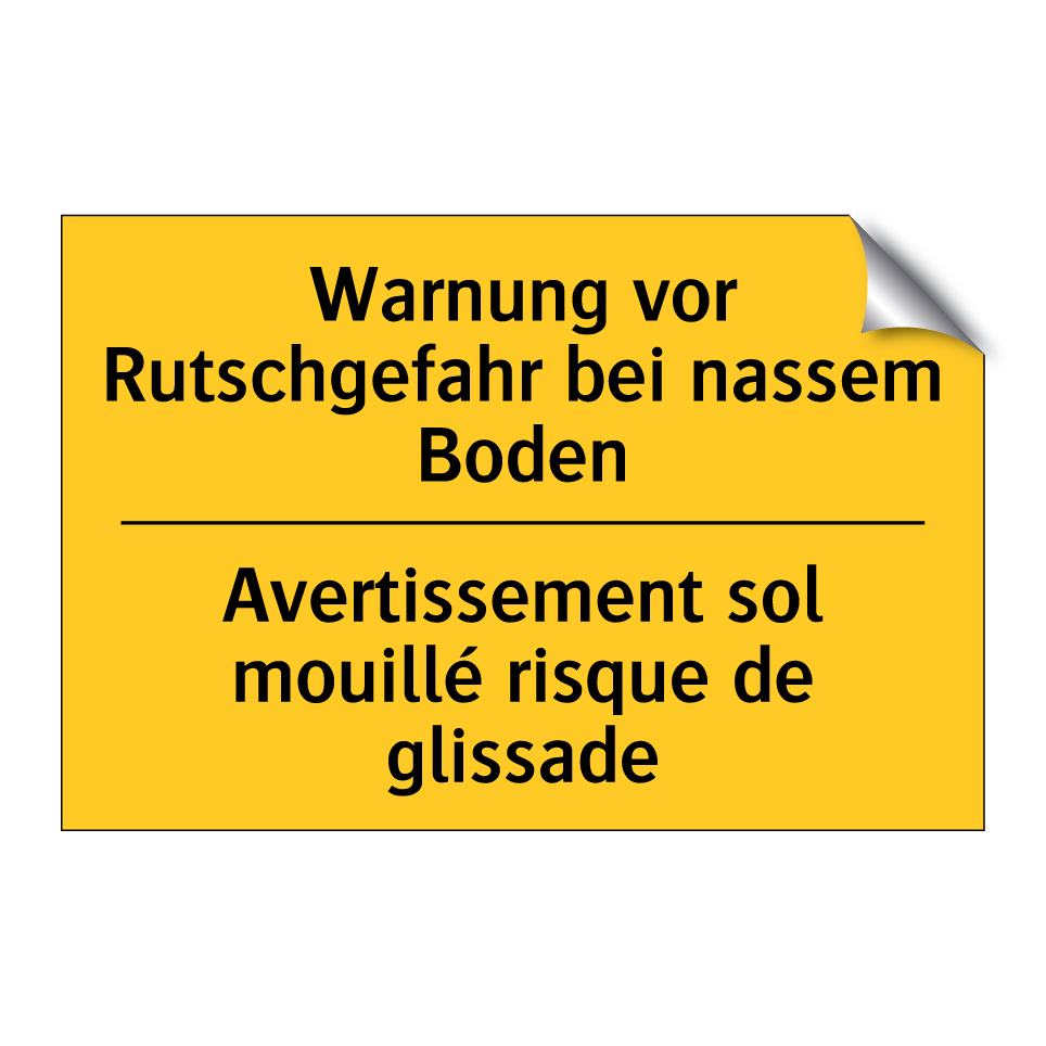 Warnung vor Rutschgefahr bei nassem /.../ - Avertissement sol mouillé risque /.../