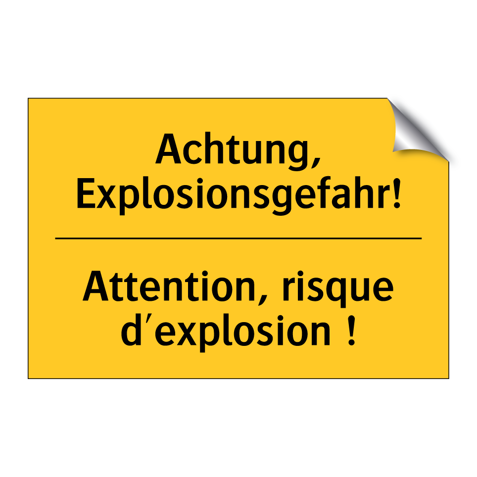 Achtung, Explosionsgefahr! - Attention, risque d'explosion /.../