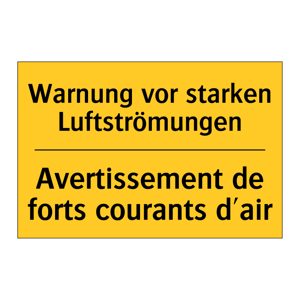 Warnung vor starken Luftströmungen /.../ - Avertissement de forts courants /.../