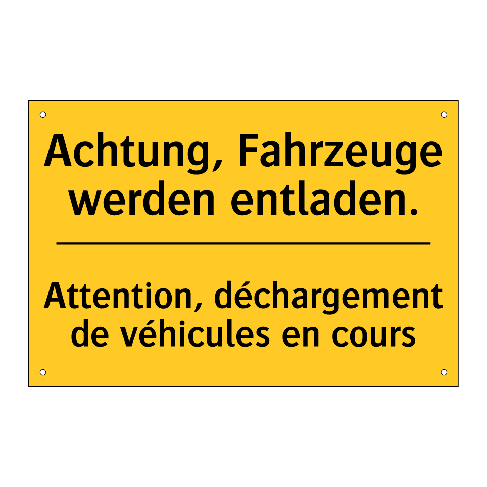 Achtung, Fahrzeuge werden entladen. /.../ - Attention, déchargement de véhicules /.../