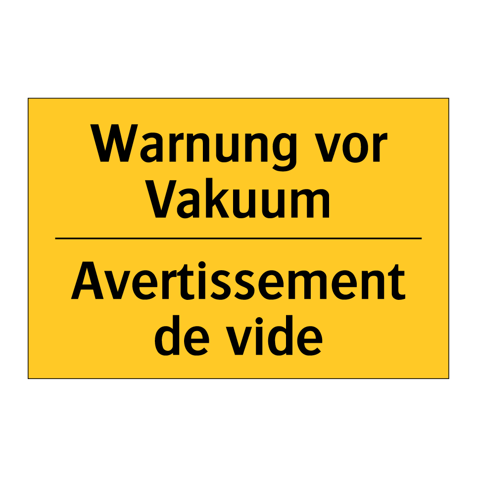 Warnung vor Vakuum - Avertissement de vide