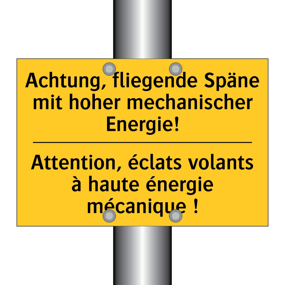Achtung, fliegende Späne mit hoher /.../ - Attention, éclats volants à haute /.../