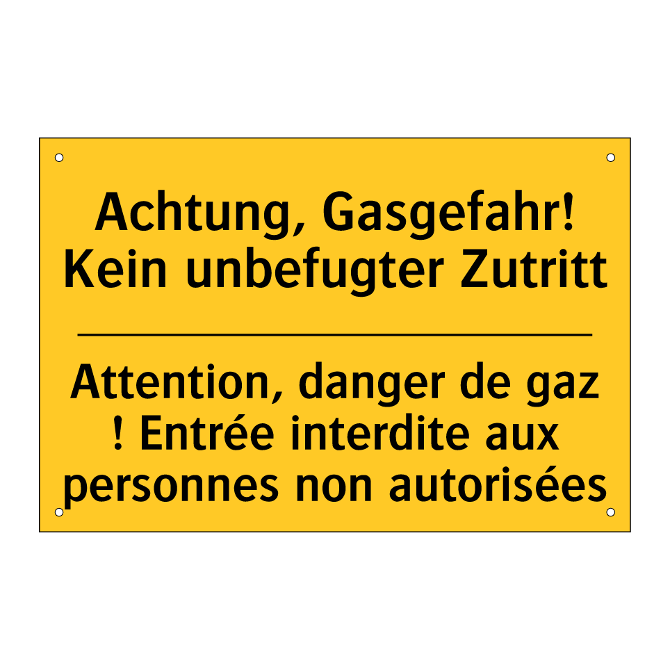 Achtung, Gasgefahr! Kein unbefugter /.../ - Attention, danger de gaz ! Entrée /.../