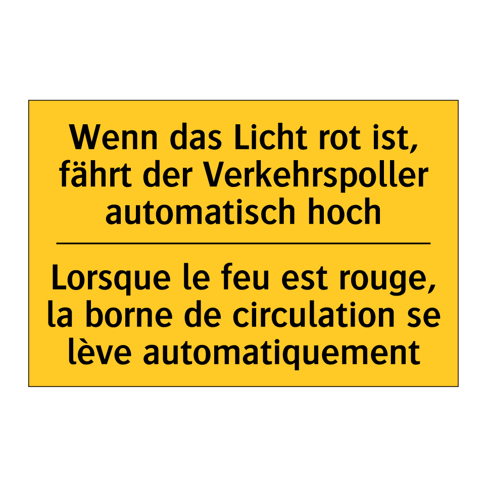 Wenn das Licht rot ist, fährt /.../ - Lorsque le feu est rouge, la borne /.../