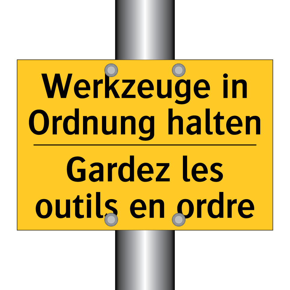Werkzeuge in Ordnung halten - Gardez les outils en ordre
