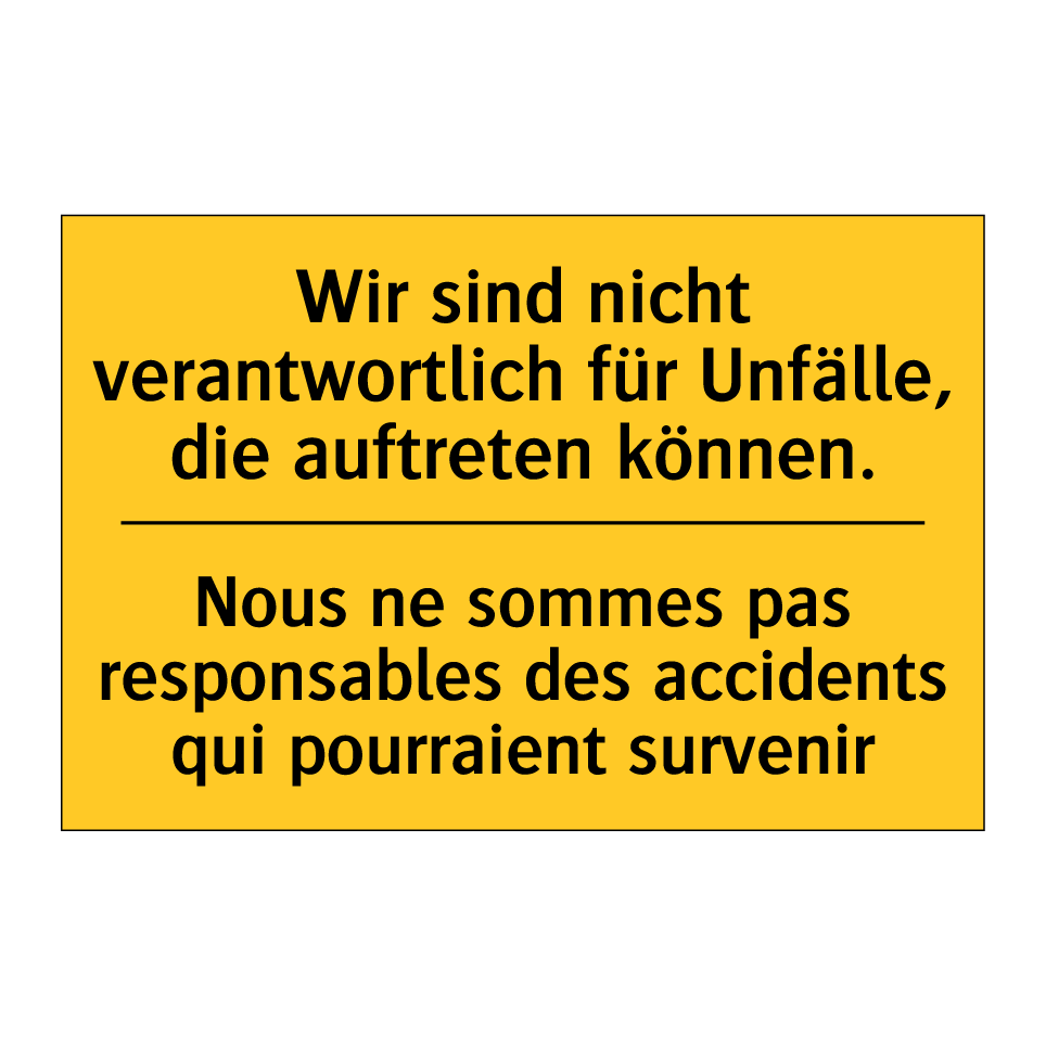 Wir sind nicht verantwortlich /.../ - Nous ne sommes pas responsables /.../