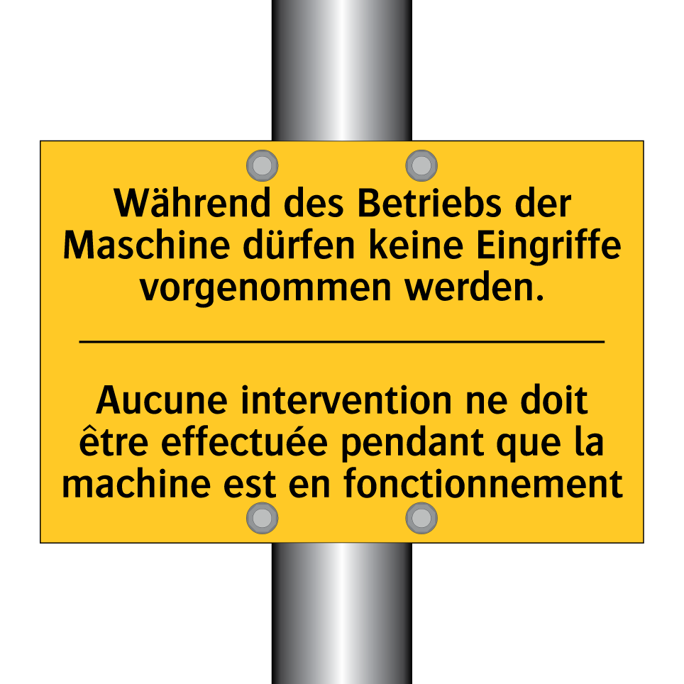 Während des Betriebs der Maschine /.../ - Aucune intervention ne doit être /.../