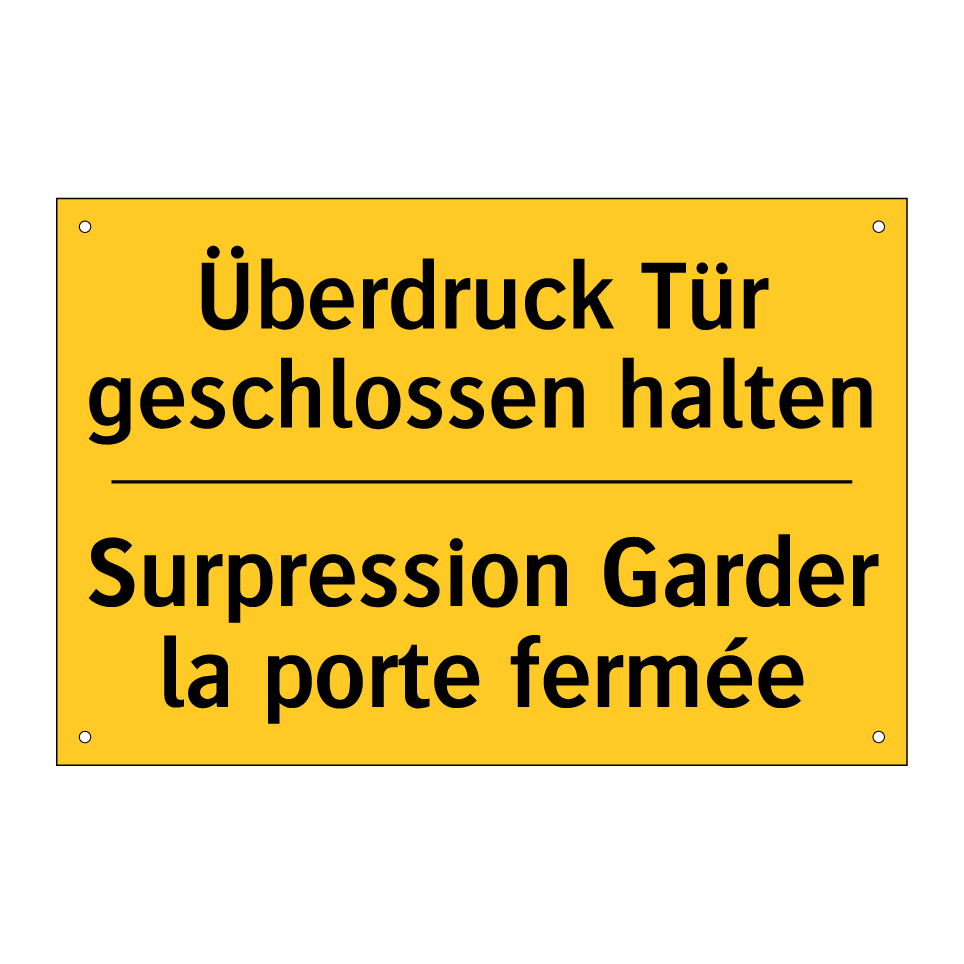 Überdruck Tür geschlossen halten /.../ - Surpression Garder la porte fermée /.../