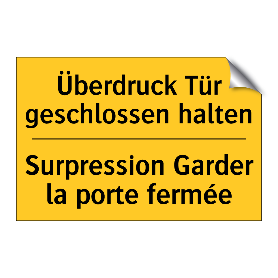 Überdruck Tür geschlossen halten /.../ - Surpression Garder la porte fermée /.../