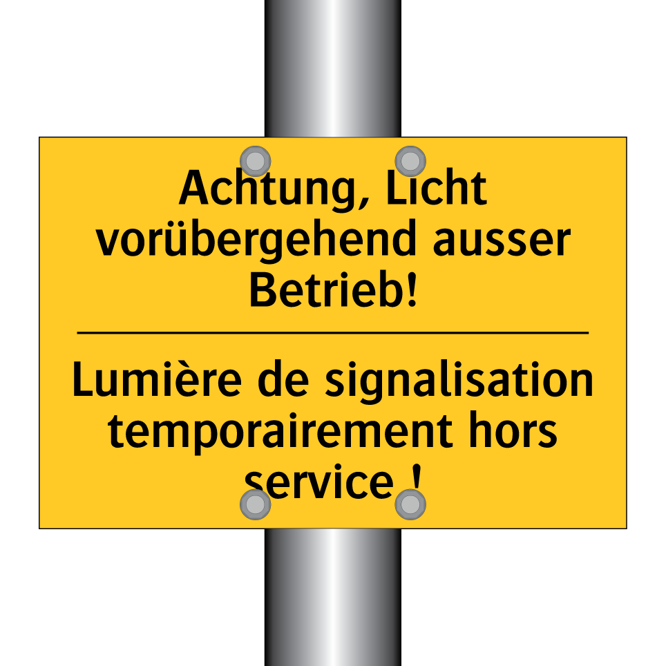 Achtung, Licht vorübergehend ausser /.../ - Lumière de signalisation temporairement /.../