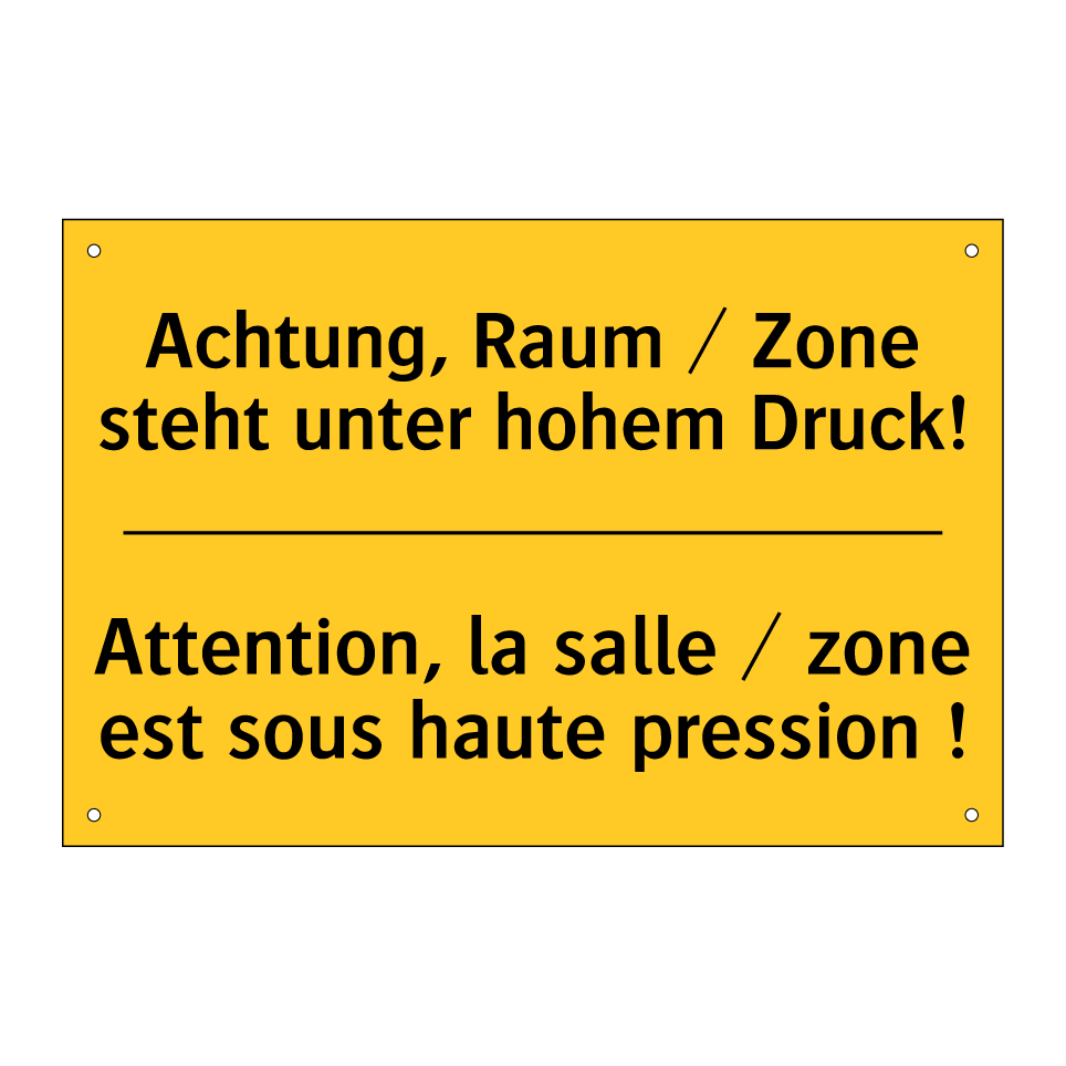 Achtung, Raum / Zone steht unter /.../ - Attention, la salle / zone est /.../