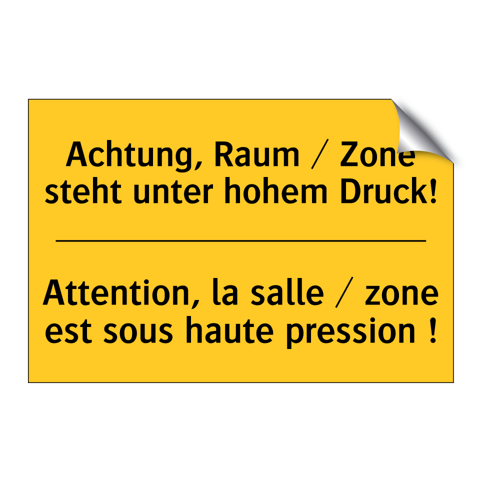 Achtung, Raum / Zone steht unter /.../ - Attention, la salle / zone est /.../