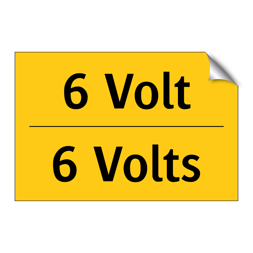 6 Volt - 6 Volts