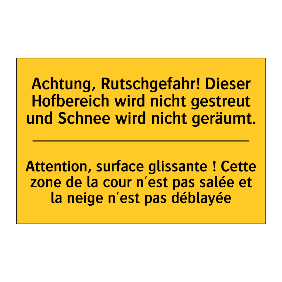 Achtung, Rutschgefahr! Dieser /.../ - Attention, surface glissante ! /.../
