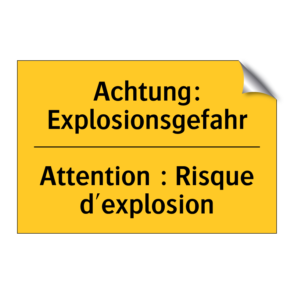 Achtung: Explosionsgefahr - Attention : Risque d'explosion