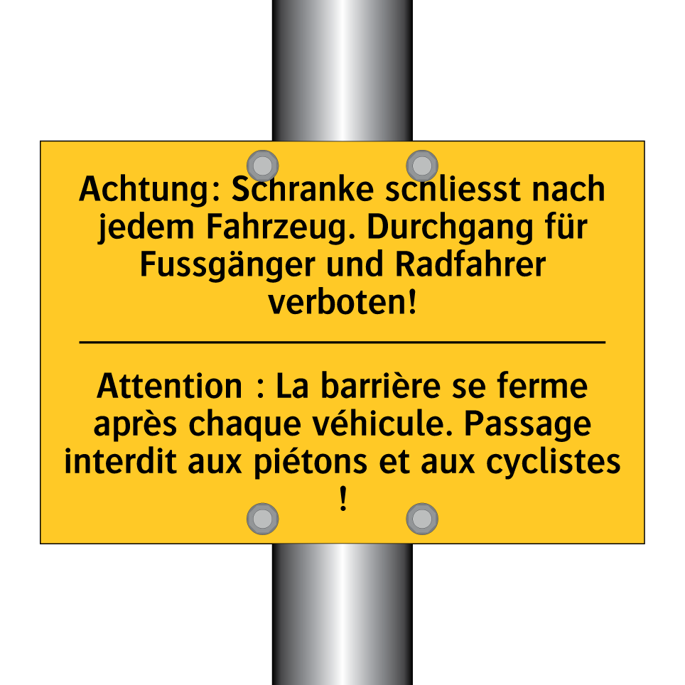 Achtung: Schranke schliesst nach /.../ - Attention : La barrière se ferme /.../
