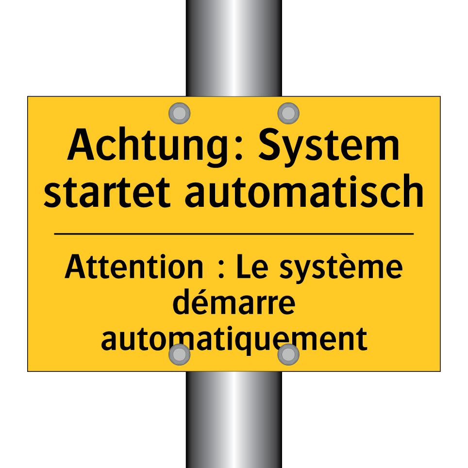 Achtung: System startet automatisch /.../ - Attention : Le système démarre /.../