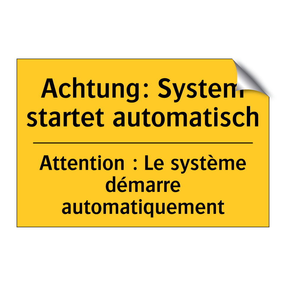 Achtung: System startet automatisch /.../ - Attention : Le système démarre /.../