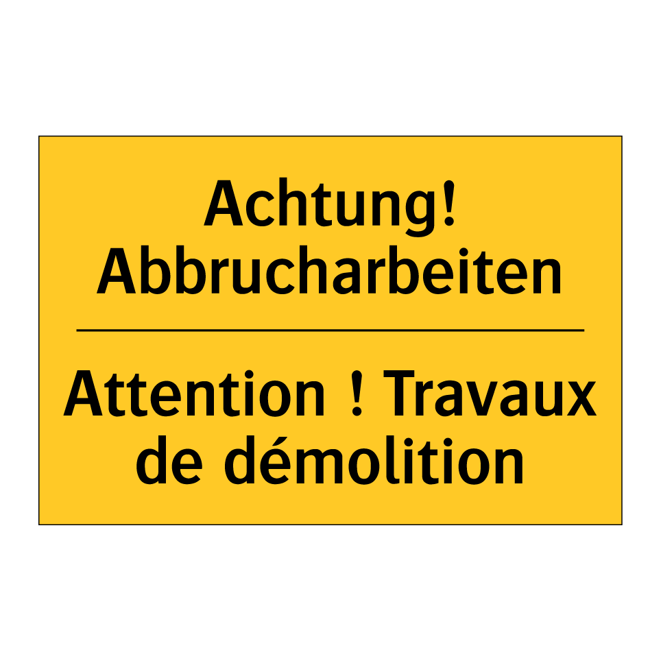 Achtung! Abbrucharbeiten - Attention ! Travaux de démolition /.../