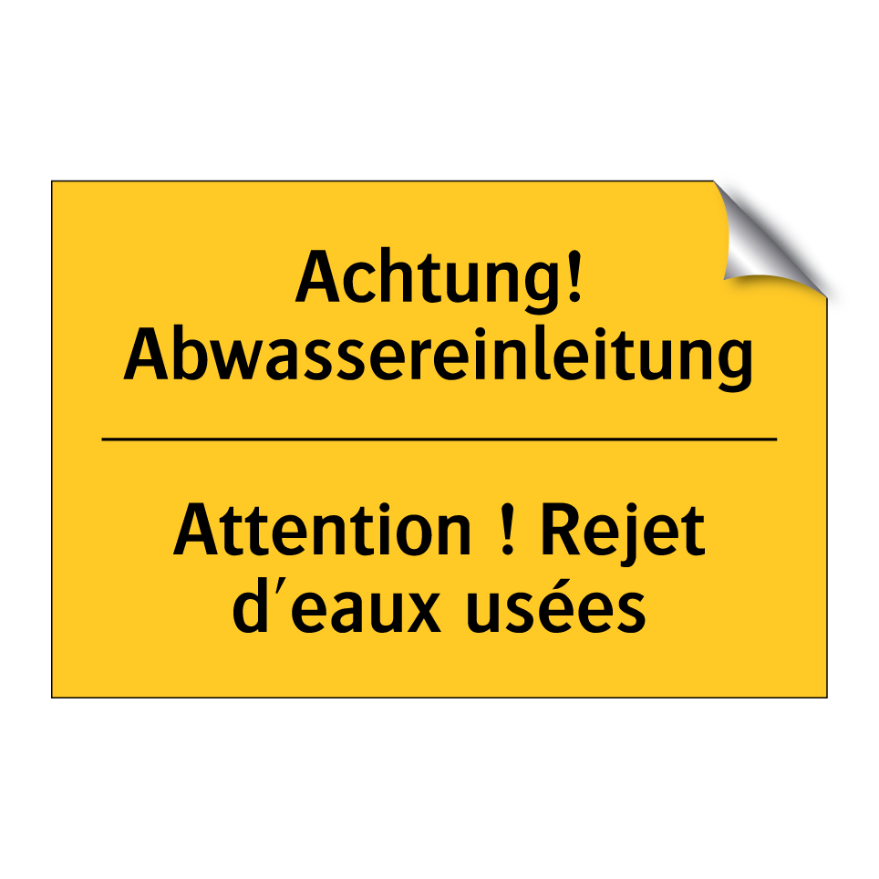 Achtung! Abwassereinleitung - Attention ! Rejet d'eaux usées