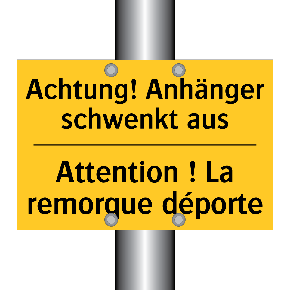 Achtung! Anhänger schwenkt aus - Attention ! La remorque déporte /.../