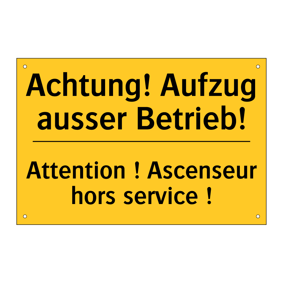 Achtung! Aufzug ausser Betrieb! /.../ - Attention ! Ascenseur hors service /.../