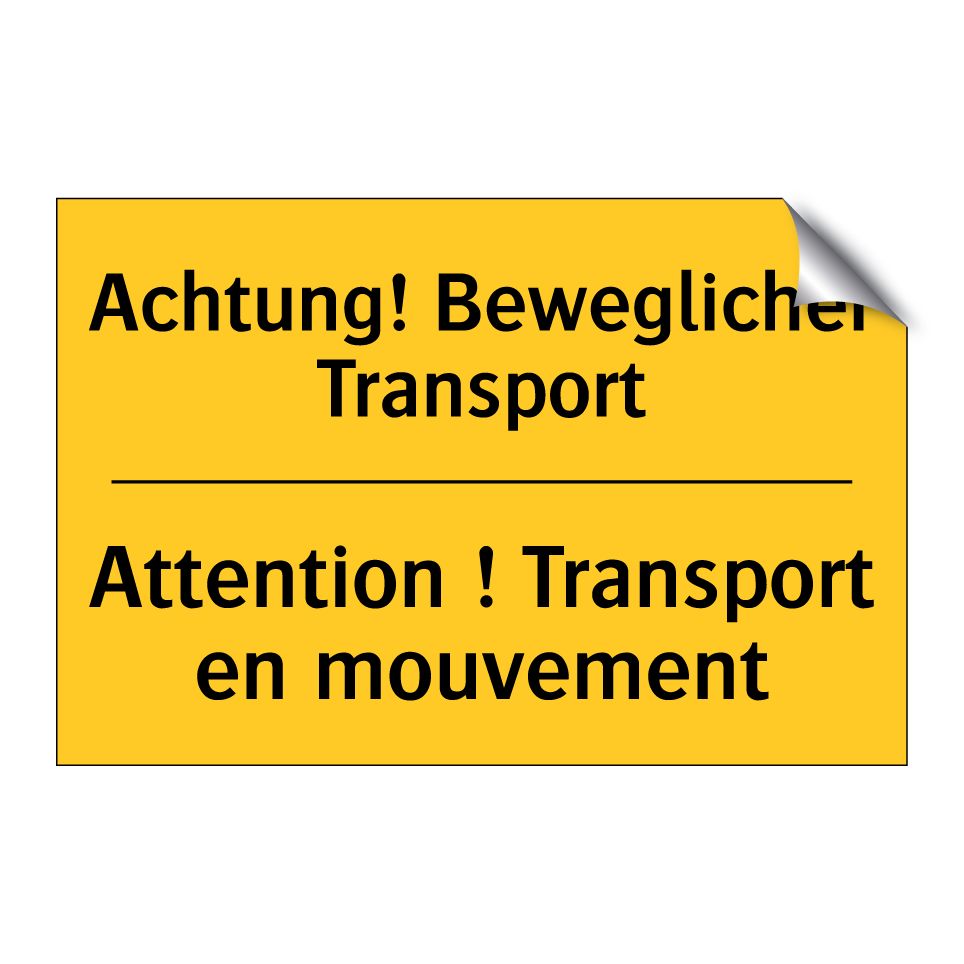 Achtung! Beweglicher Transport - Attention ! Transport en mouvement /.../