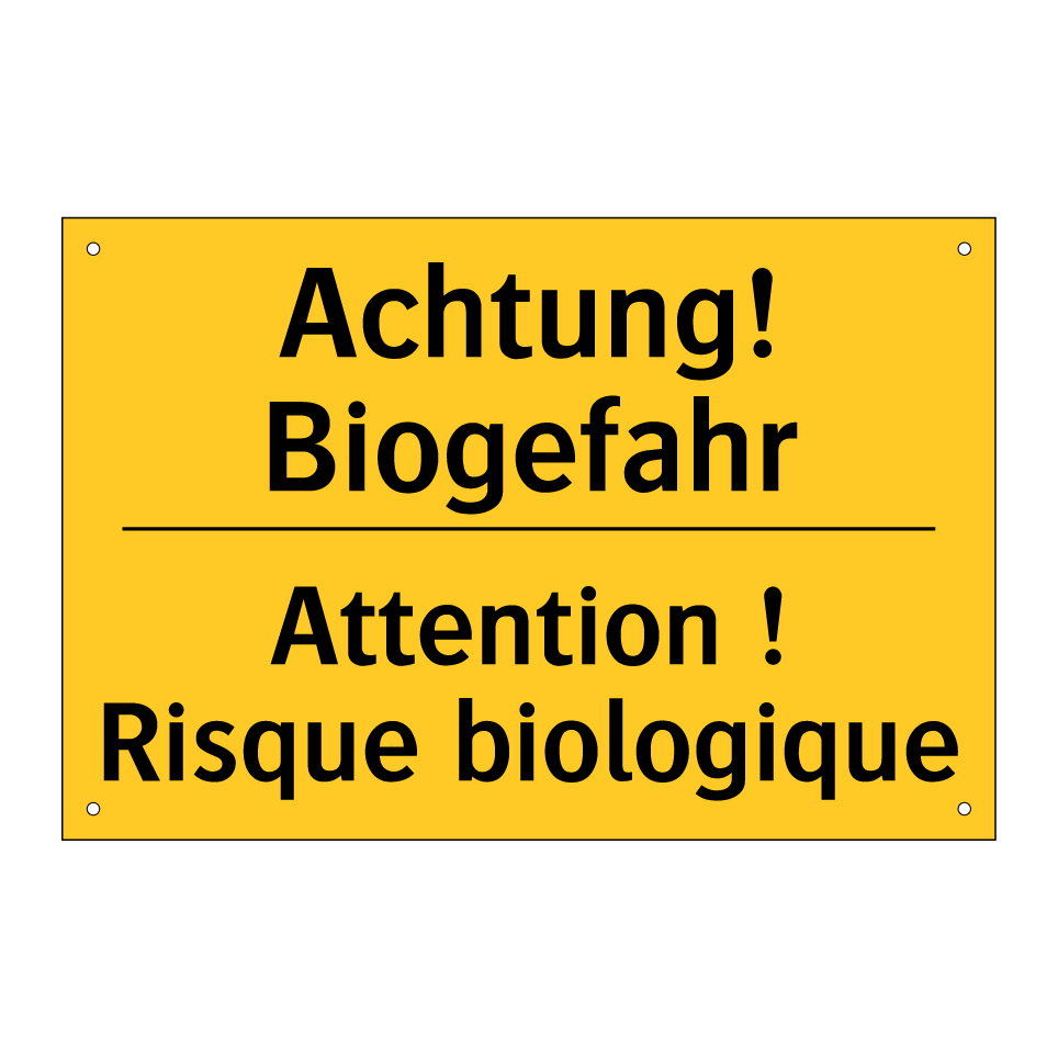 Achtung! Biogefahr - Attention ! Risque biologique