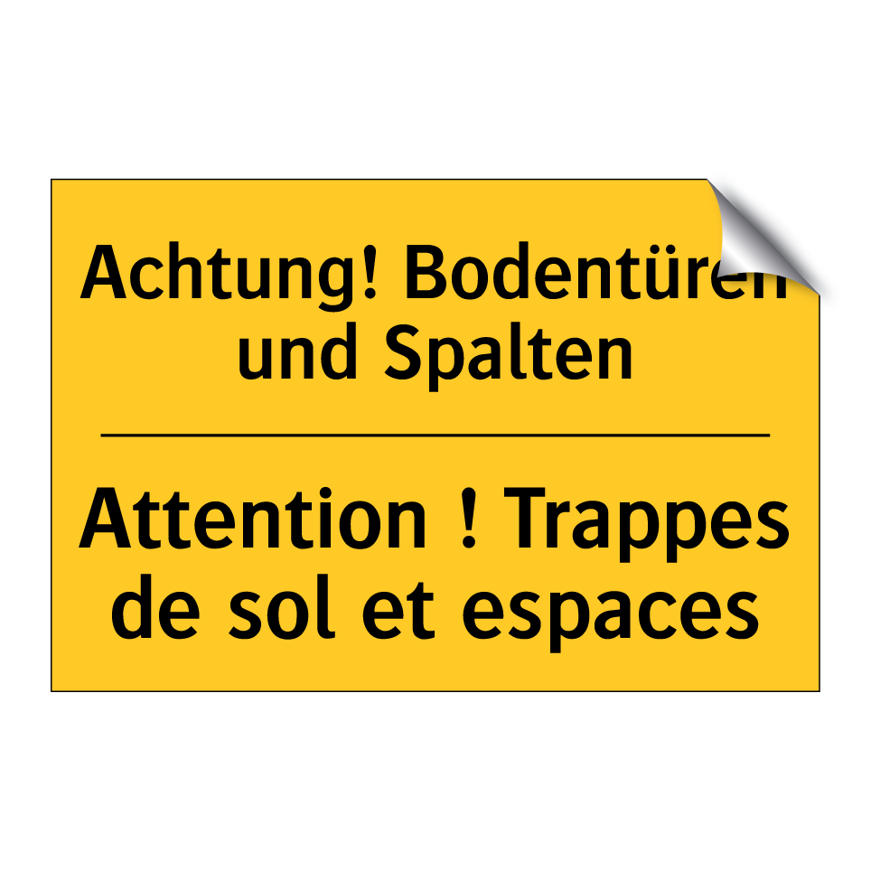 Achtung! Bodentüren und Spalten /.../ - Attention ! Trappes de sol et /.../