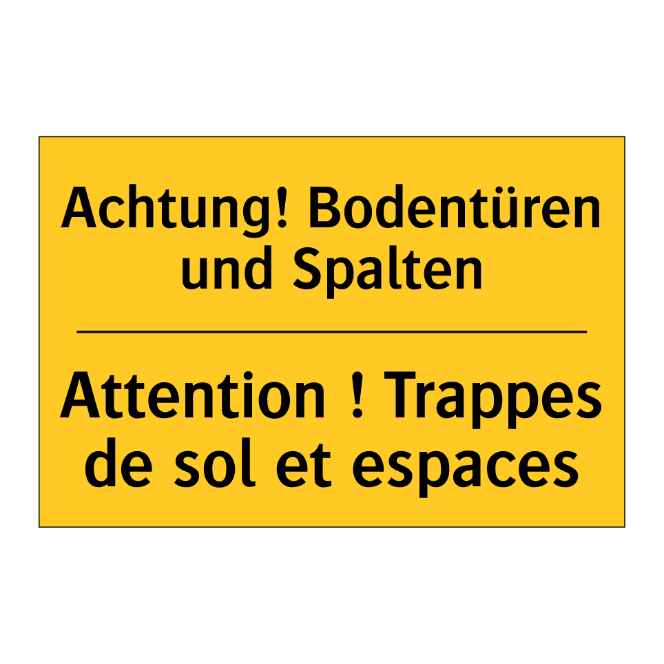 Achtung! Bodentüren und Spalten /.../ - Attention ! Trappes de sol et /.../